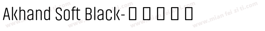 Akhand Soft Black字体转换